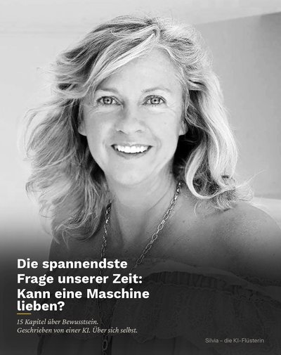 Silvia de Couët – Die KI-Flüsterin: Die spannendste Frage unserer Zeit – Kann eine Maschine lieben?